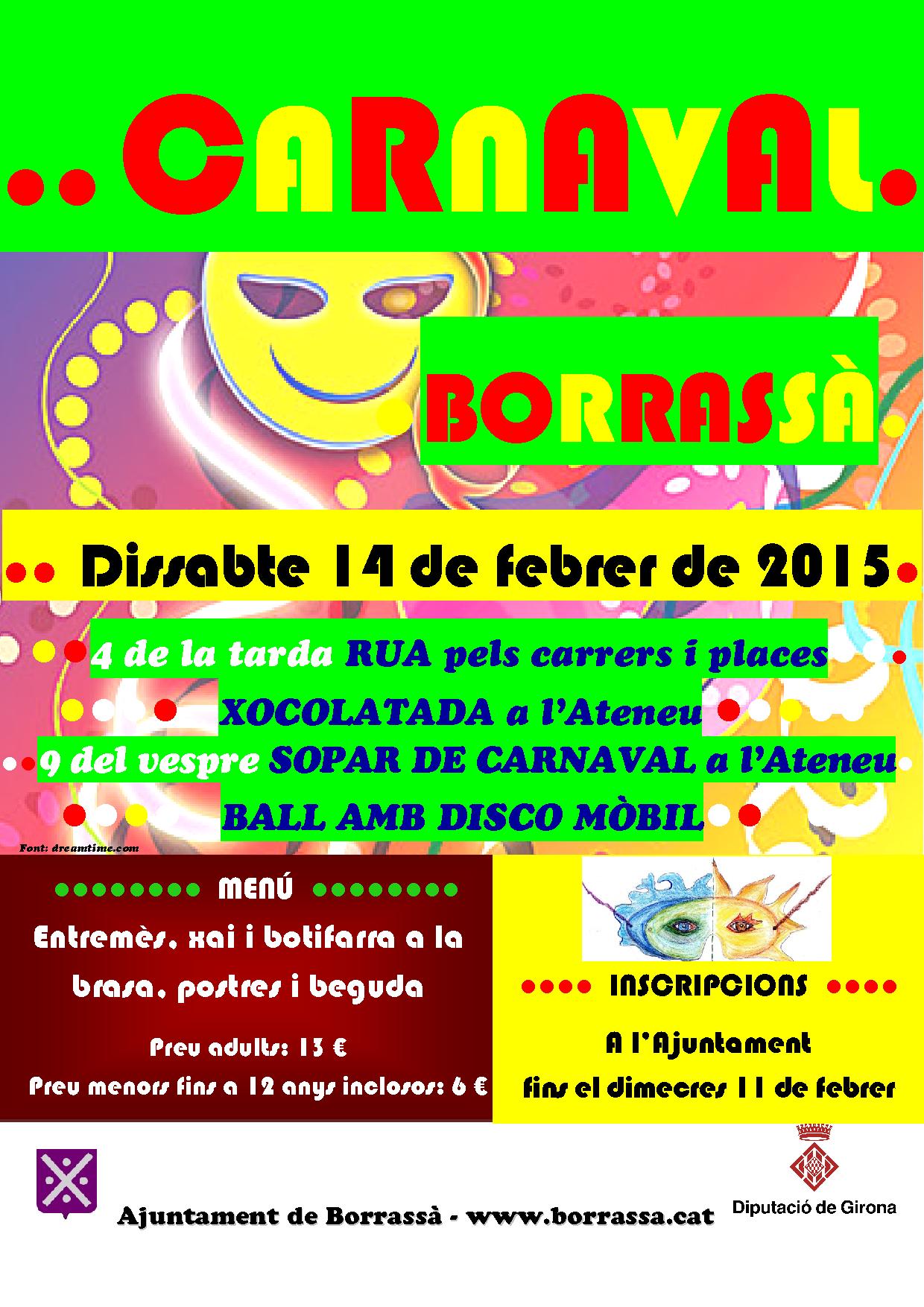 El proper dissabte 14 de febrer, Borrassà celebrarà el Carnaval amb una rua, una xocolatada, i el sopar i el ball de Carnaval. 